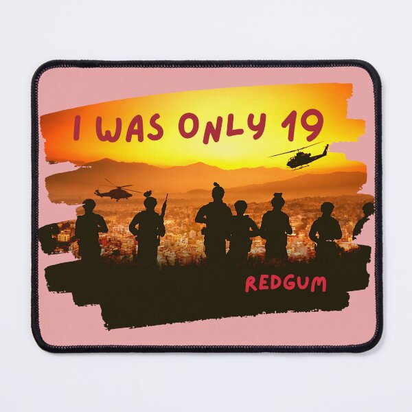 Item preview, I Was Only 19 - Redgum designed and sold by MelloHDesigns.
