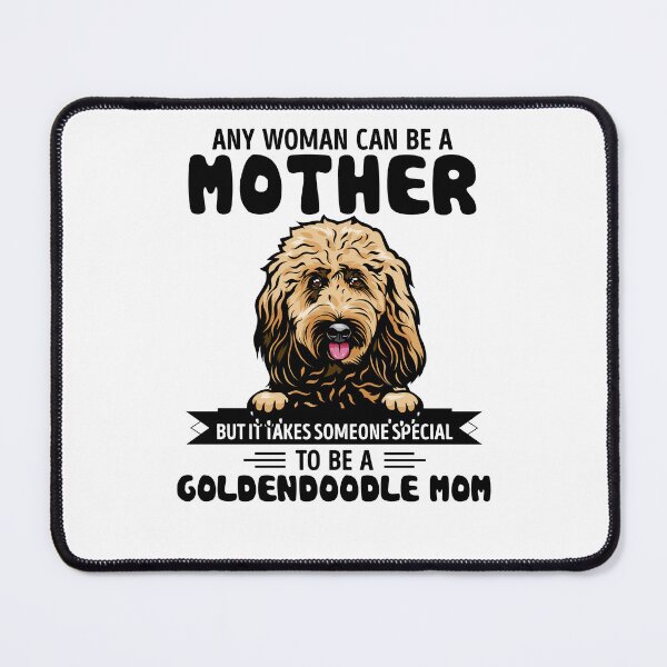 Item preview, Any woman can be a mother but it takes someone special to be a GOLDENDOODLE mom designed and sold by oudinmeissArt.