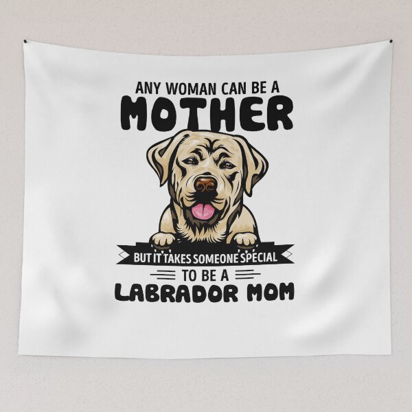Item preview, Any woman can be a mother but it takes someone special to be a LABRADOR mom designed and sold by oudinmeissArt.