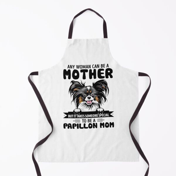 Item preview, Any woman can be a mother but it takes someone special to be a PAPILLON mom designed and sold by oudinmeissArt.