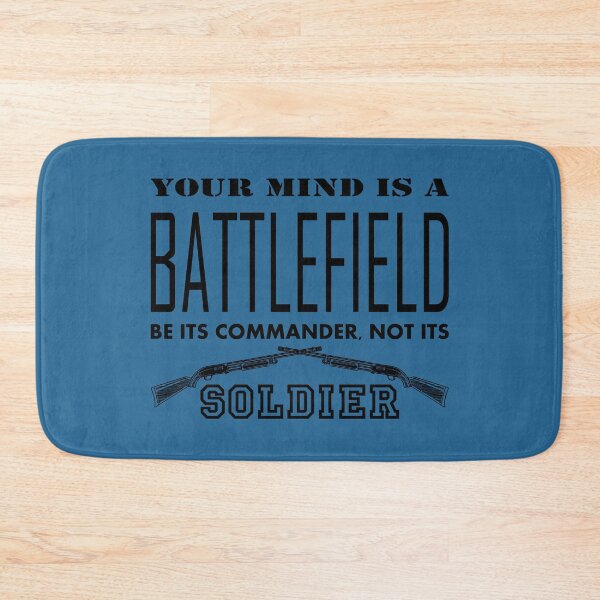 Item preview, YOUR MIND IS A BATTLEFIELD, BE ITS COMMANDER, NOT ITS SOLDIER - Warrior quotes to inspire the spirit of victory designed and sold by VugArtShop.