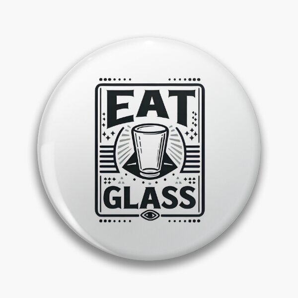 Item preview, Eat Glass Funny  designed and sold by CosmoLush.
