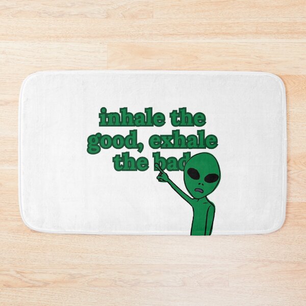 Item preview, Inhale The Good, Exhale The Bad Alien Graphic Green designed and sold by StonerAlienShop.