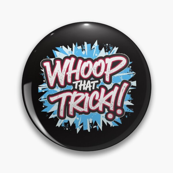 Item preview, Whoop That Trick! designed and sold by UrbanChillz.