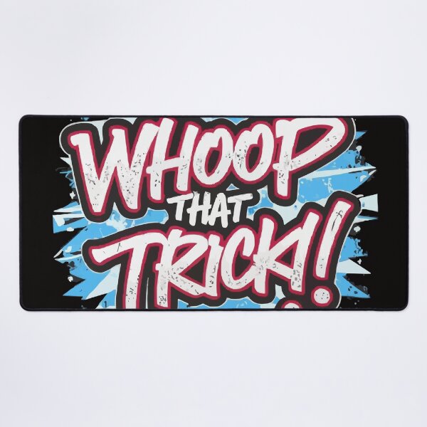 Item preview, Whoop That Trick! designed and sold by UrbanChillz.