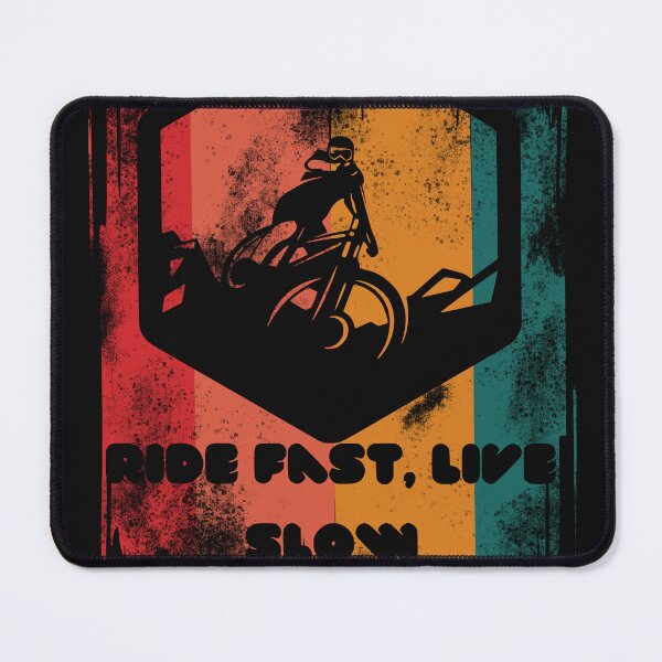 Item preview, Ride Fast , Live Slow, MTB Downhill Bike designed and sold by dmtdc.