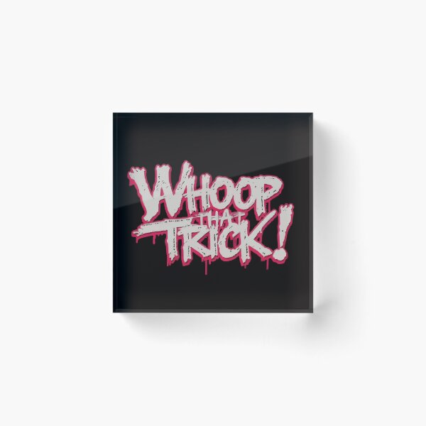 Item preview, Whoop That Trick! designed and sold by UrbanChillz.