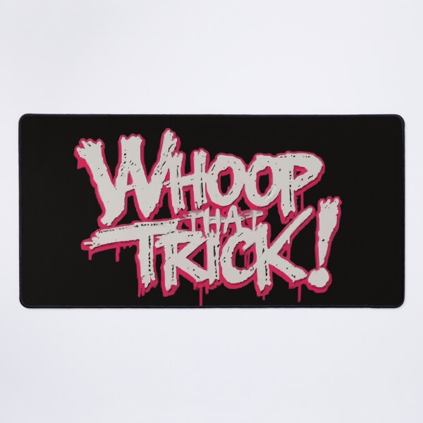 Item preview, Whoop That Trick! designed and sold by UrbanChillz.