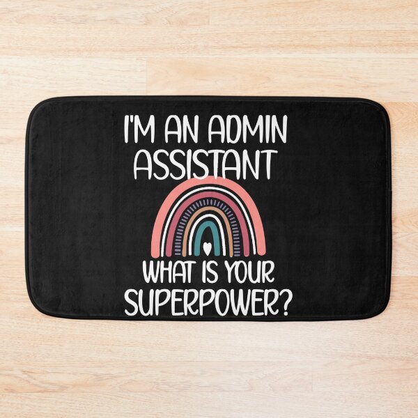 Item preview, I'am An Admin Assistant - What Is Your Superpower designed and sold by Pitchou07.