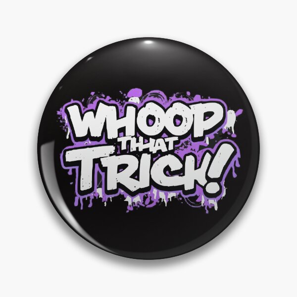 Item preview, Whoop That Trick! designed and sold by UrbanChillz.