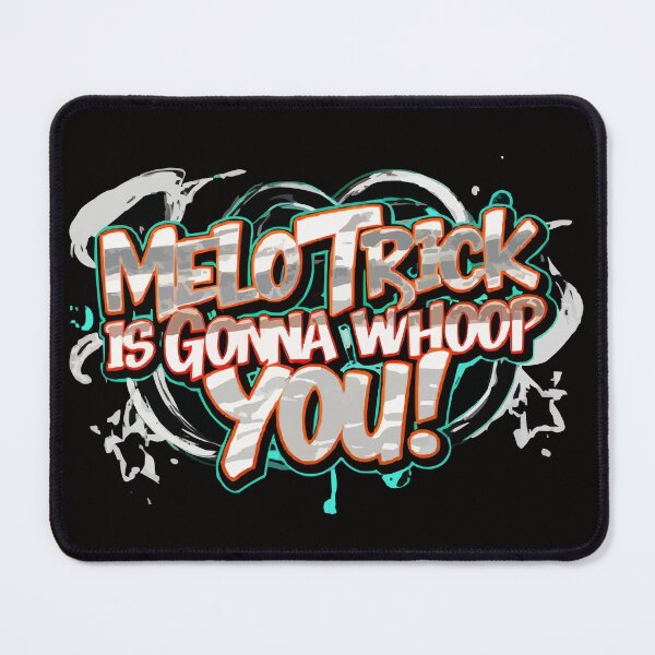 Item preview, Melo Trick is Gonna Whoop You! designed and sold by UrbanChillz.