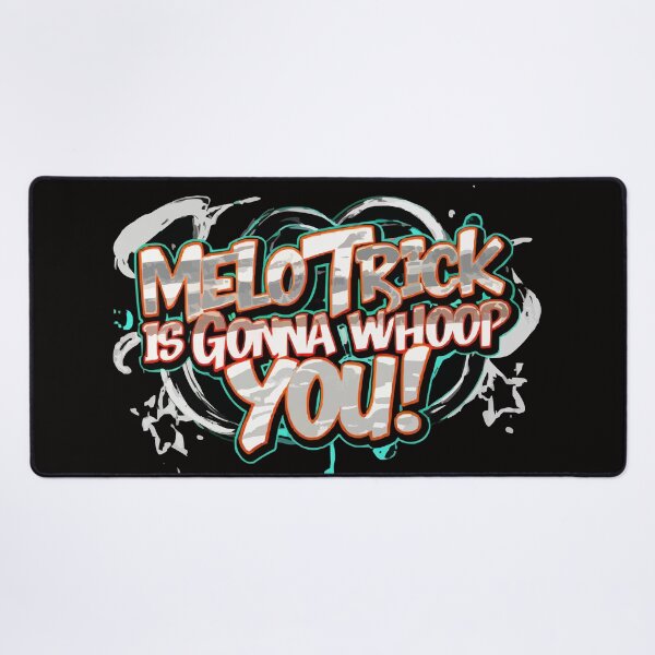 Item preview, Melo Trick is Gonna Whoop You! designed and sold by UrbanChillz.