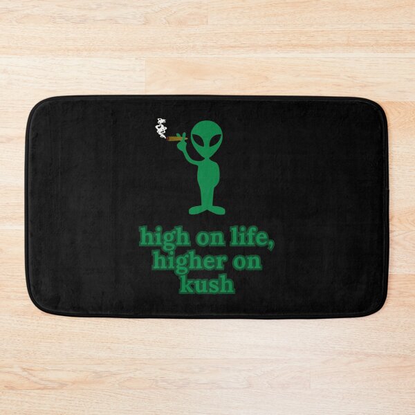 Item preview, Stoner Alien | High On Life, Higher On Kush | Green Graphic designed and sold by StonerAlienShop.