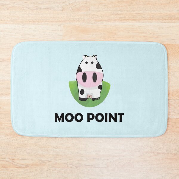 Item preview, Moo Point designed and sold by Fanverse Merchandise.