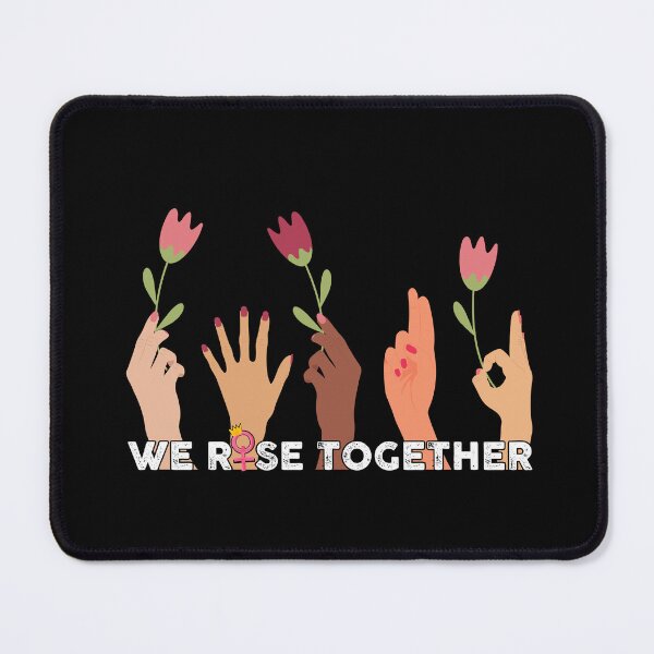 Item preview, We Rise Together - Women's Day designed and sold by EmiAndMike.