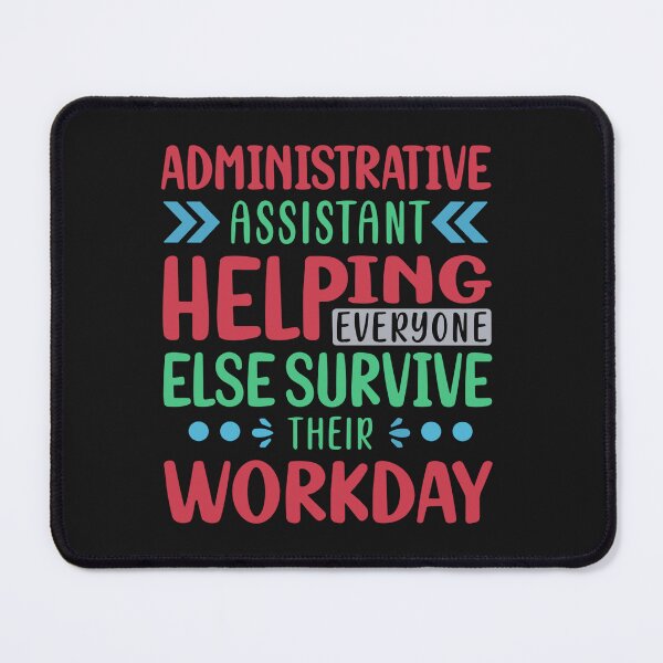 Item preview, Administrative Assistant Helping Everyone - Admin Assistant  designed and sold by Pitchou07.