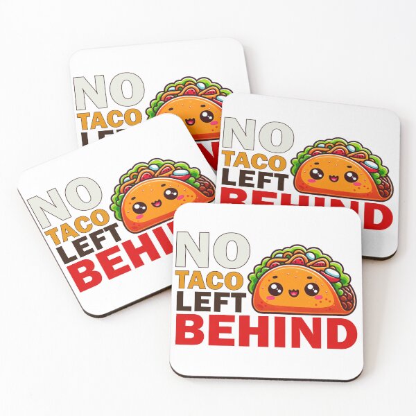 Item preview, No Taco Left Behind designed and sold by Echonn.