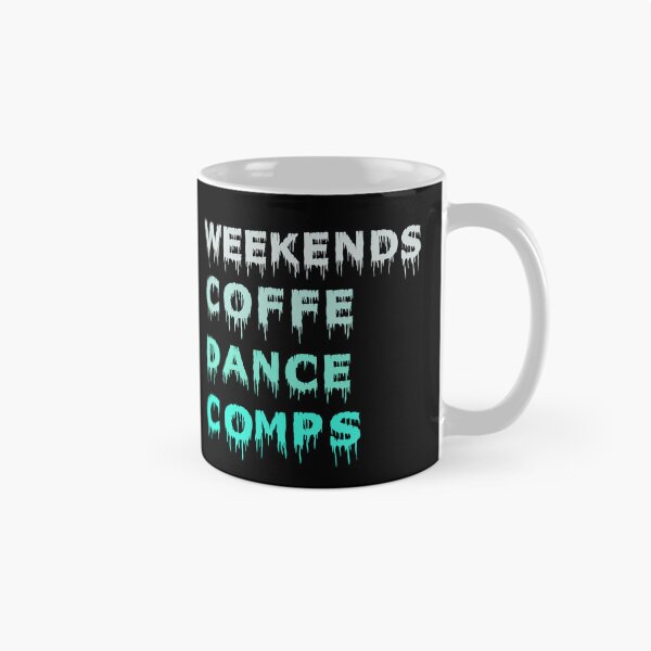 Item preview, Weekends Coffee Dance Comps , dance , dance life , dance comps , dance quotes , dance shirt , weekends coffee and dance , funny dance , dancer designed and sold by Creativedsigna.