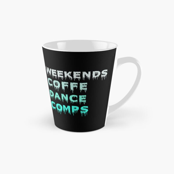 Item preview, Weekends Coffee Dance Comps , dance , dance life , dance comps , dance quotes , dance shirt , weekends coffee and dance , funny dance , dancer designed and sold by Creativedsigna.