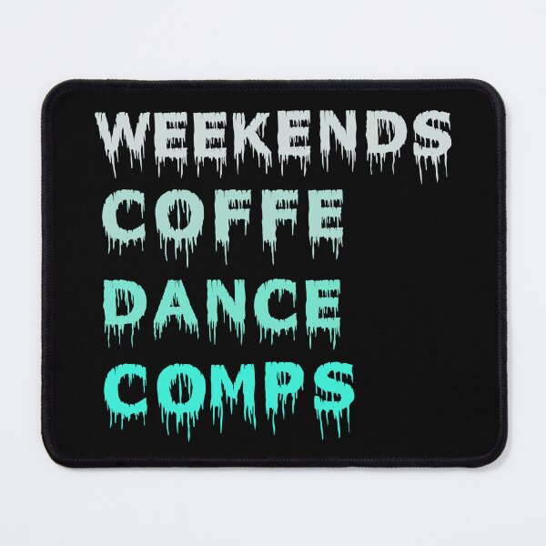 Item preview, Weekends Coffee Dance Comps , dance , dance life , dance comps , dance quotes , dance shirt , weekends coffee and dance , funny dance , dancer designed and sold by Creativedsigna.