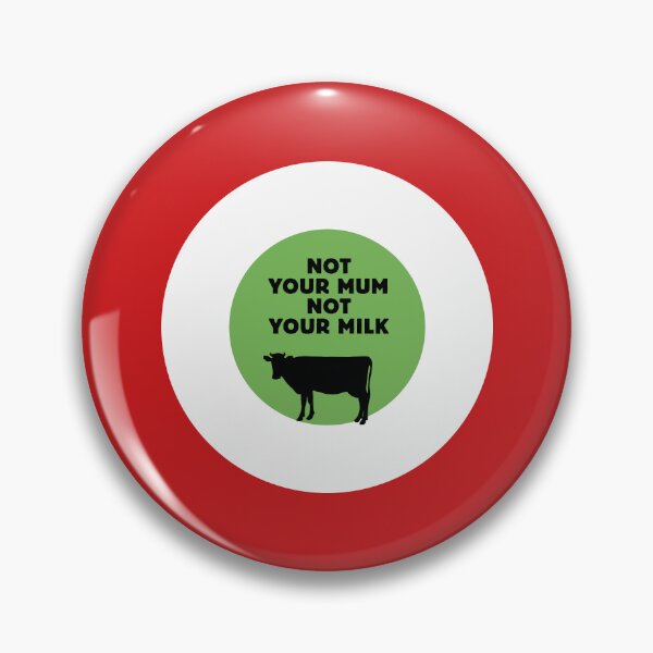 Item preview, Not Your Mum, Not Your Milk designed and sold by Nanika-akimoto.