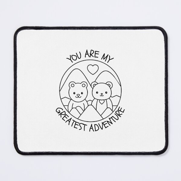 Item preview, You are my greatest adventure designed and sold by Be-Adventurous.