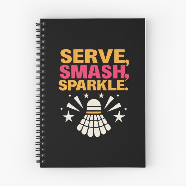 Item preview, Serve, Smash, Sparkle Badminton Saying designed and sold by DomTeesHaven.