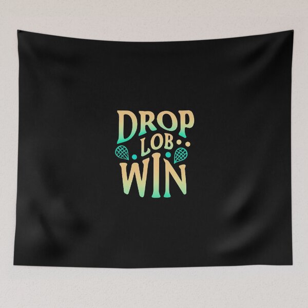 Item preview, Drop, Lob, Win Badminton Saying designed and sold by DomTeesHaven.