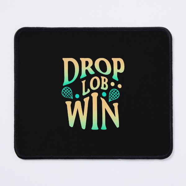 Item preview, Drop, Lob, Win Badminton Saying designed and sold by DomTeesHaven.