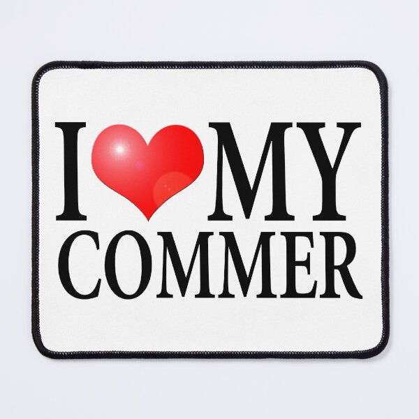 Item preview, I LOVE MY COMMER designed and sold by OldClassicCar.
