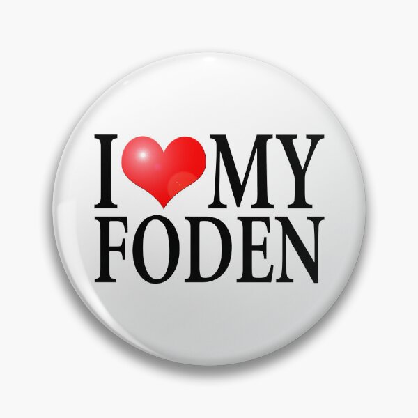 Item preview, I LOVE MY FODEN designed and sold by OldClassicCar.