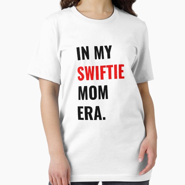 Artikel-Vorschau von Swiftie Mom in meiner Swiftie Mom-Ära., designt und verkauft von swiftbinaries.