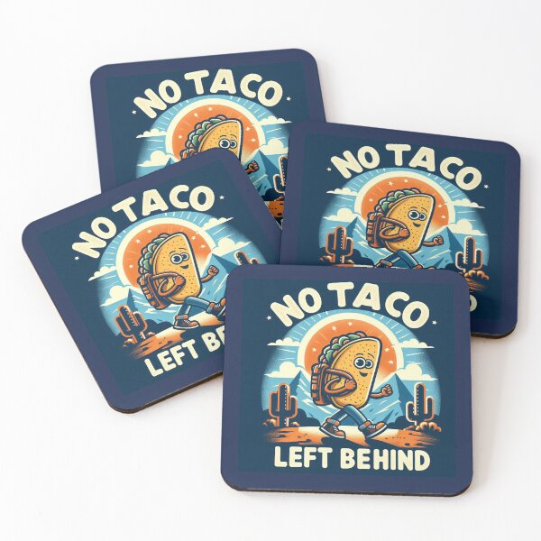 Item preview, No taco left behind designed and sold by Sky-99.