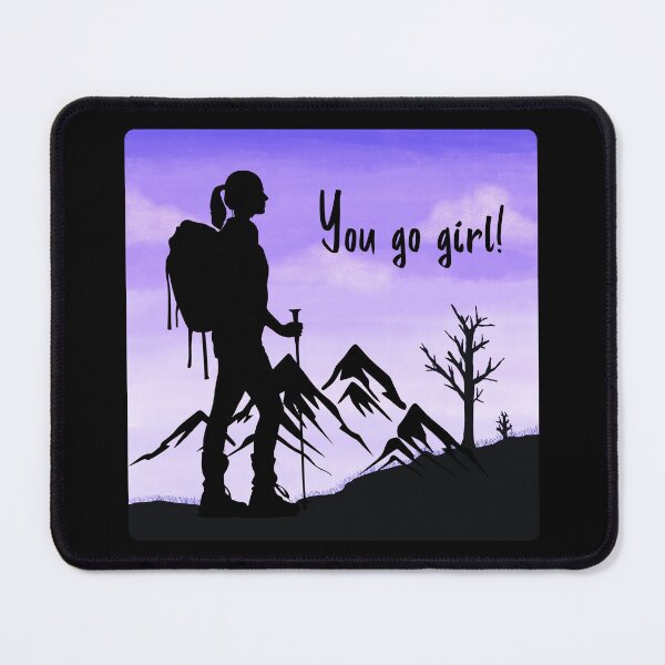 Item preview, You go girl - girl who likes hiking designed and sold by trendingatees.