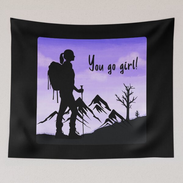 Item preview, You go girl - girl who likes hiking designed and sold by trendingatees.