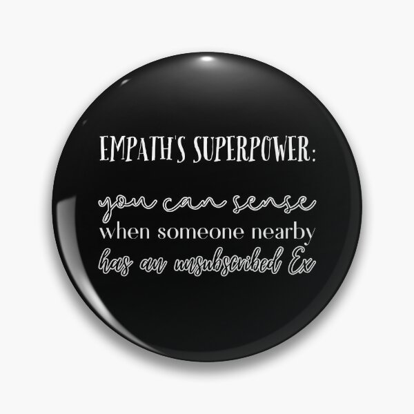 Item preview, Empath's superpower: you can sense whe someone nearby has an unsubscribed Ex designed and sold by UnCoverDesign.