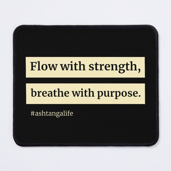 Item preview, Flow with strength, breathe with purpose – Ashtanga life designed and sold by LyricsWear.