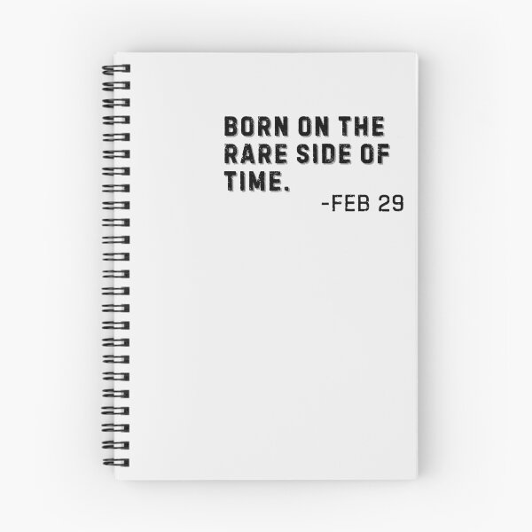 Item preview, Born on the rare side of time- Feb 29 Leap Year Birthday designed and sold by Trendz by Ami.