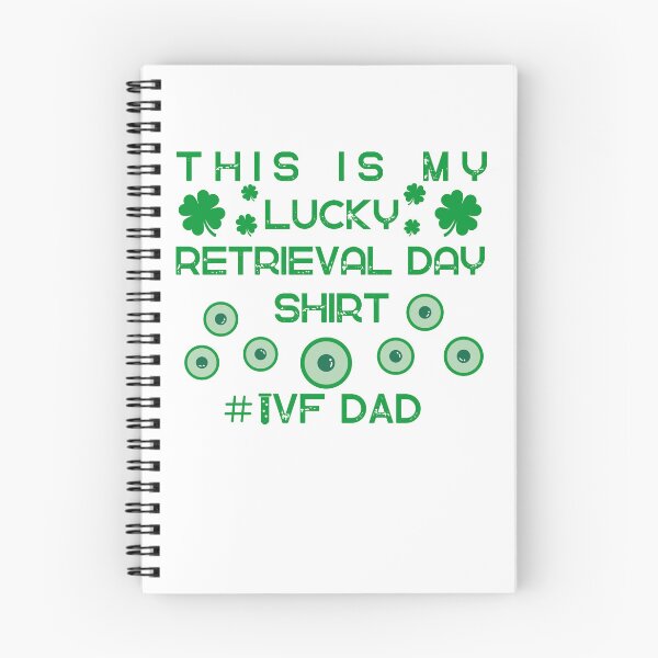 Item preview, IVF dad infertility warrior lucky retrieval day transfer day designed and sold by Lady-Frost.
