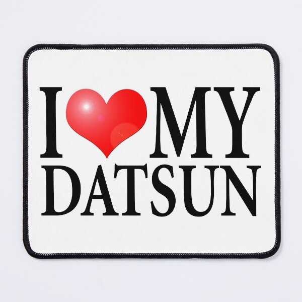 Item preview, I LOVE MY DATSUN designed and sold by OldClassicCar.