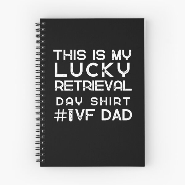 Item preview, IVF dad this is my lucky retrieval day shirt # ivf dad designed and sold by Lady-Frost.