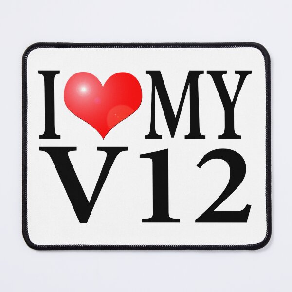 Item preview, I LOVE MY V12 designed and sold by OldClassicCar.