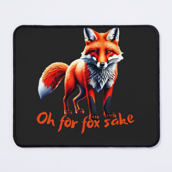 Item preview,  Oh for fox sake designed and sold by MilkyForest.