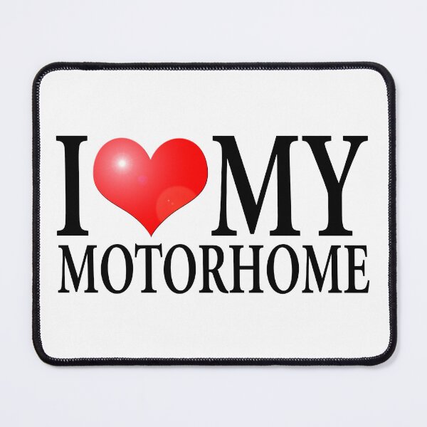 Item preview, I LOVE MY MOTORHOME designed and sold by OldClassicCar.