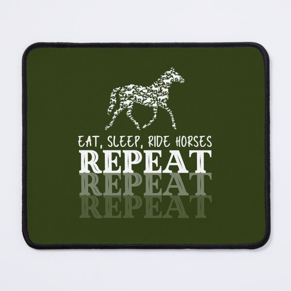 Item preview, Eat, Sleep, Ride Horses Repeat designed and sold by KatanaCreative.