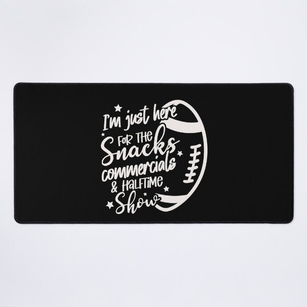 Item preview, I'm Just Here for Snacks Commercials Halftime Show Apparel designed and sold by Pitchou07.