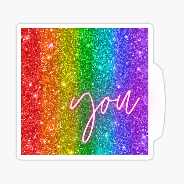You - Rainbow Sticker