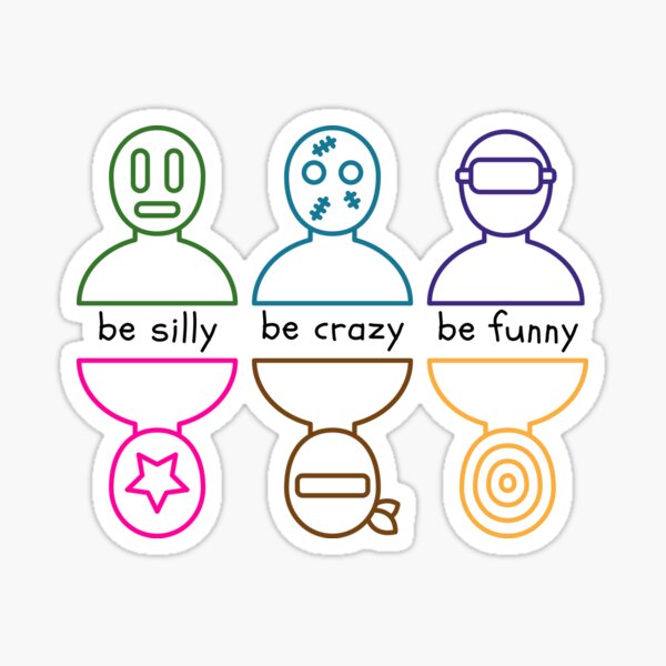 be crazy - be silly - be funny COLORFUL Sticker