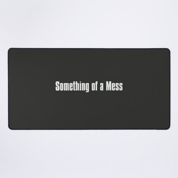 Item preview, Something of a Mess designed and sold by The-Directory.