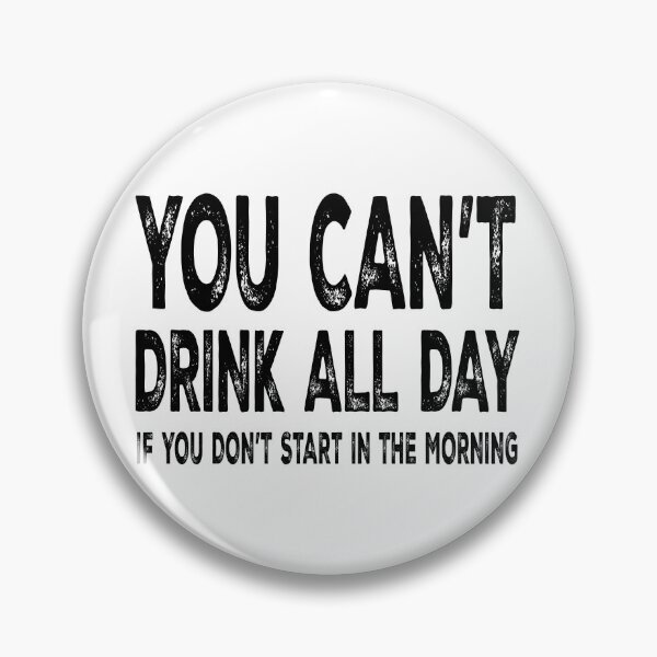 Item preview, You Can't Drink All Day designed and sold by Angry Swan Designs.